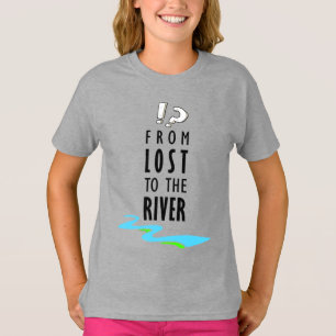 Från förlorad till floden t shirt