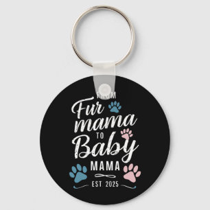 Från Fur Mama till Baby Mama Est 2025 Hund Katt Ma Nyckelring