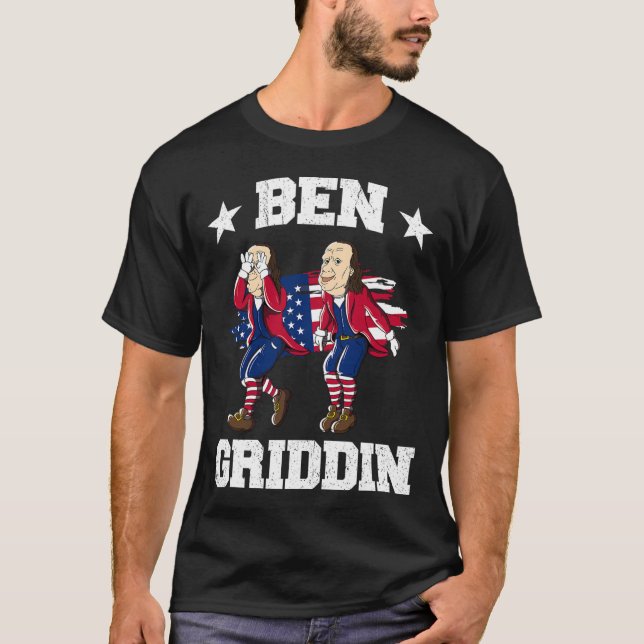 från juli Benjamin Franklin Griddy Ben Griddin 1 T Shirt (Framsida)