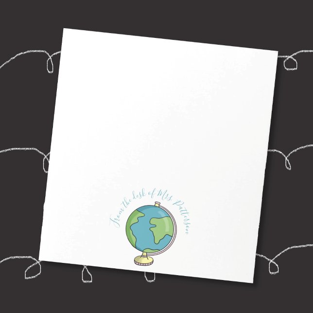 Från lärarens skrivbord Notepad med Doodle Globe Anteckningsblock ("From the desk of" elementary school teacher personalized notepad . .)
