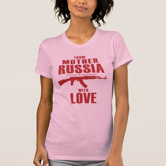 Från modern Ryssland med skjortan för kärlek AK Tee Shirt (Framsida)