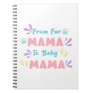 Från Päls Mamma till Baby Mamma Anteckningsbok
