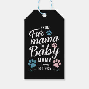 Från Päls Mamma till Baby Mamma Est 2025 Hund Cat  Presentetikett