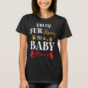 Från Päls Mamma till Baby Mamma Lycklig, dräktig M T Shirt
