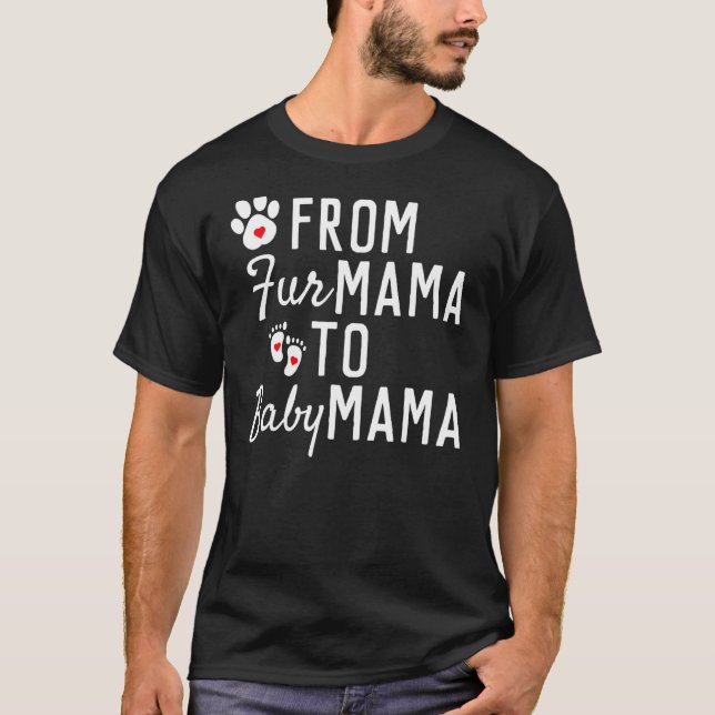 Från Päls Mamma till Baby Mamma Pet Owner Future M T Shirt (Framsida)