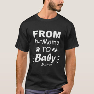 Från Päls Mamma till Baby Mamma T-Shirt