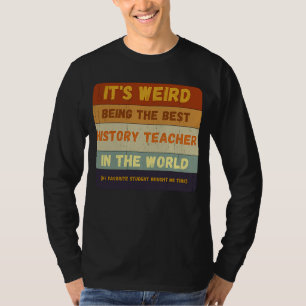 Från Student till bästa historielärare i World Vin T Shirt