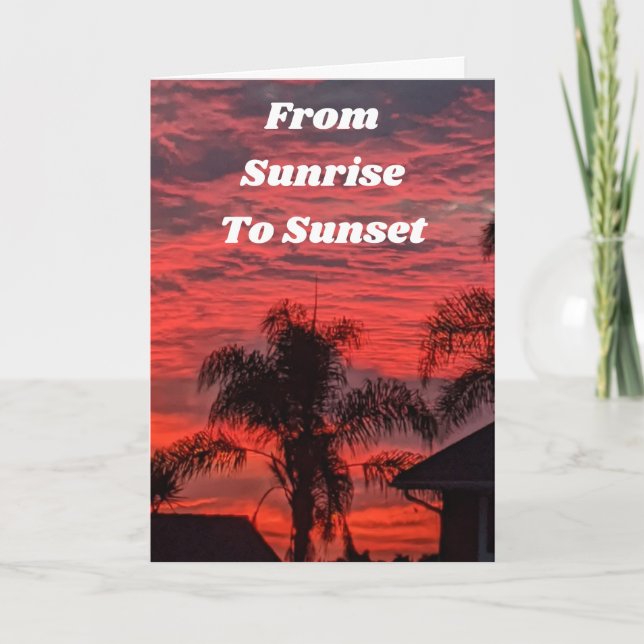 FRÅN "SUNRISE TO SUNSET" GRATTIS PÅ FÖDELSEDAGEN T KORT (Framsida)