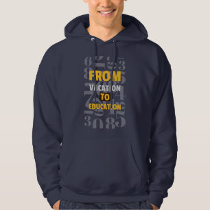Från Vacacation till Education i början Hoodie