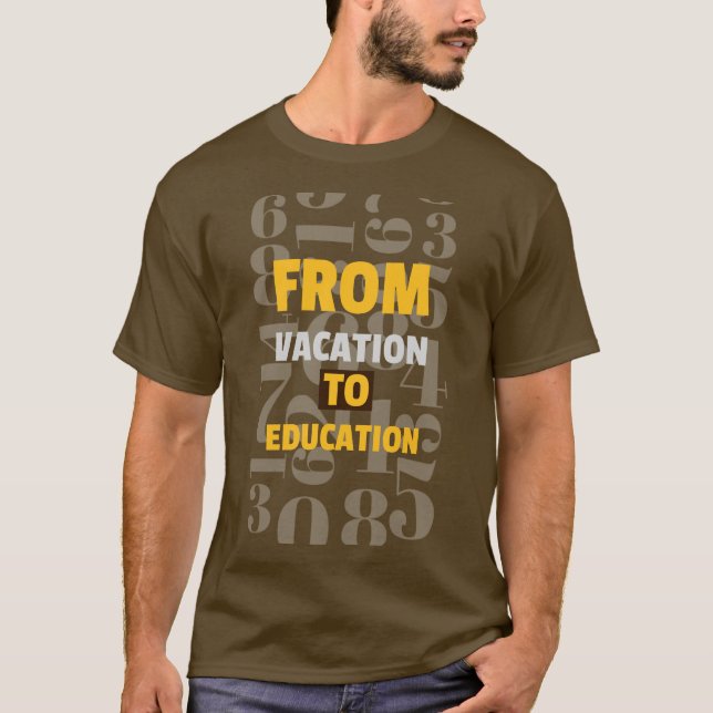 Från Vacacation till Education i början T Shirt (Framsida)