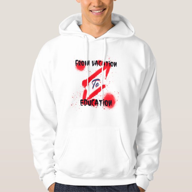Från Vacation till Education School som börjar Hoodie (Framsida)