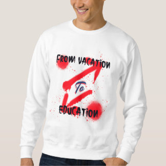 Från Vacation till Education School som börjar Lång Ärmad Tröja