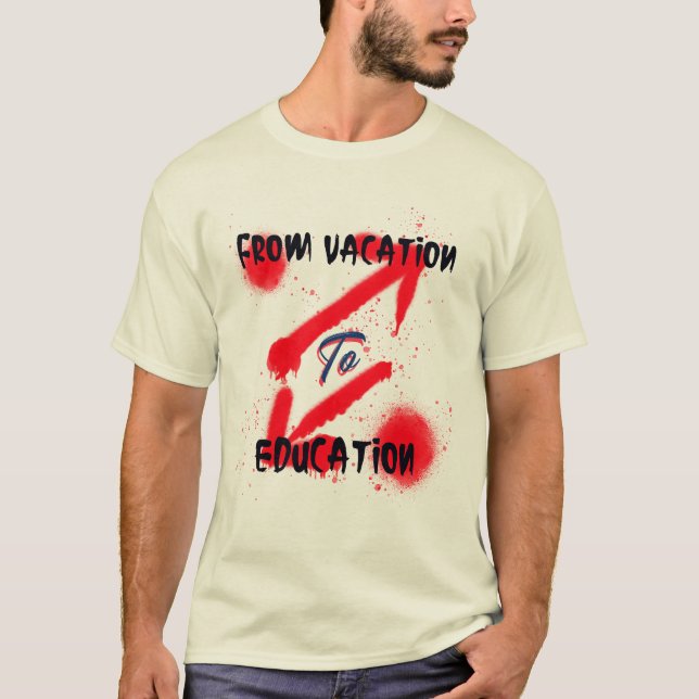 Från Vacation till Education School som börjar T Shirt (Framsida)