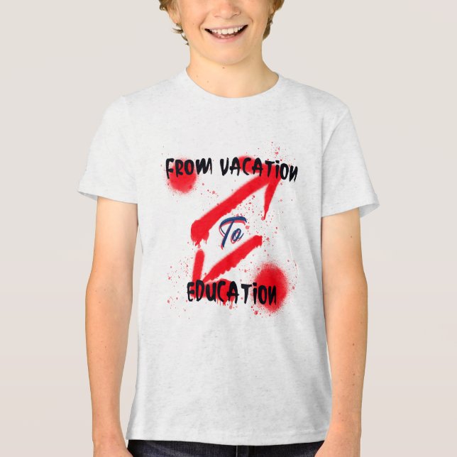 Från Vacation till Education School som börjar T Shirt (Framsida)