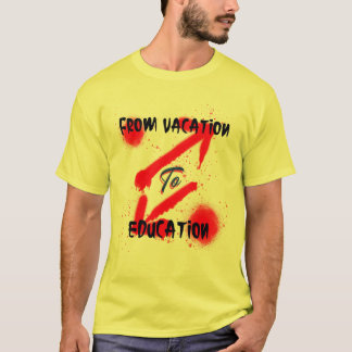 Från Vacation till Education School som börjar T Shirt