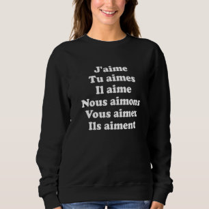 Francais Fransk Verbs I Kärlek You T Shirt