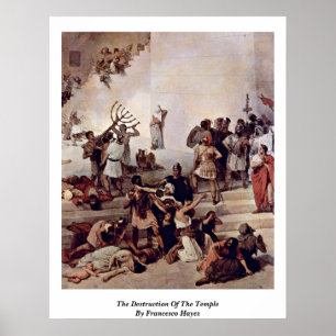 Francesco Hayez förstörelse av Temple Poster