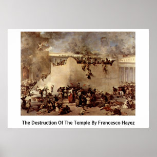 Francesco Hayez förstörelse av Temple Poster