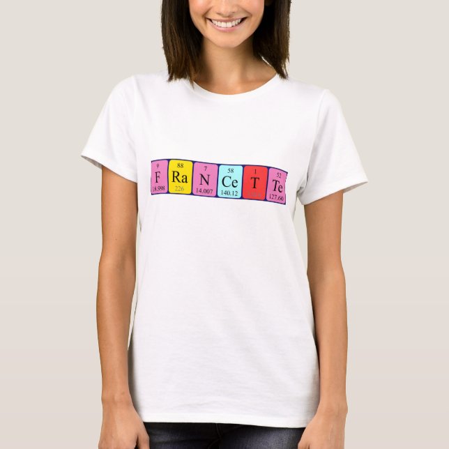 Francette Periodisk bord namn-skjorta T Shirt (Framsida)