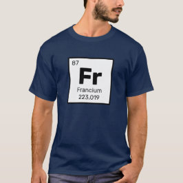 Francium/Periodic Bord - FR Inslag T-Shirt