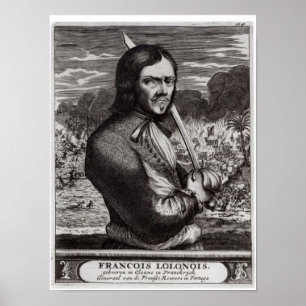 Francois Lolonois, Franskens general Poster