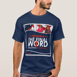 Frangela - "Slutliga Ord" Färg T-Shirt