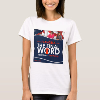 Frangela - Slutliga Ord T Shirt
