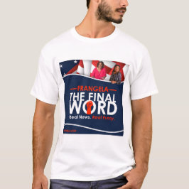 Frangela - Slutliga Ord T Shirt