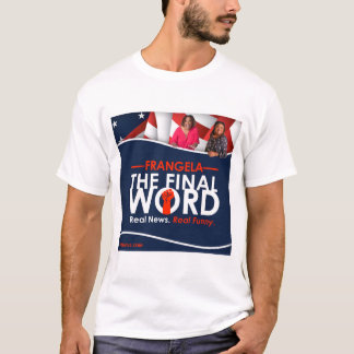 Frangela - Slutliga Ord T Shirt