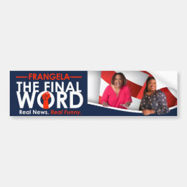 Frangela - "Slutlige Ord" - Bumper Sticker Bildekal