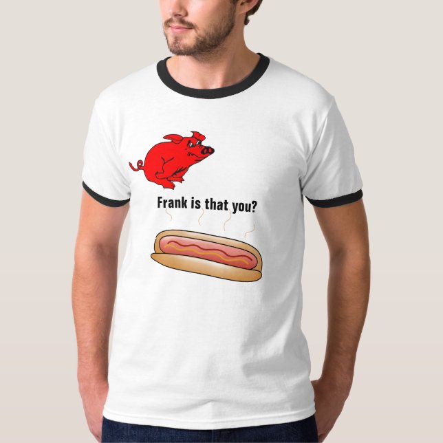 Frank är det du? Ringer Tee (Framsida)
