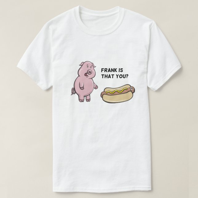 Frank är det du?Skjorta T Shirt (Design framsida)