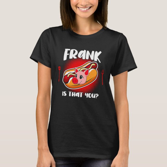 Frank är du t shirt (Framsida)