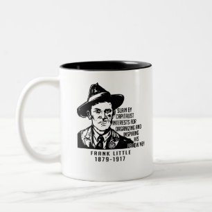Frank Little IWW Quote Two-Tone Coffee Mugg