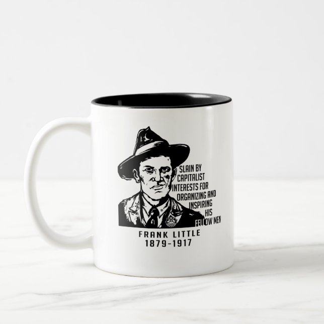 Frank Little IWW Quote Two-Tone Coffee Mugg (Vänster)