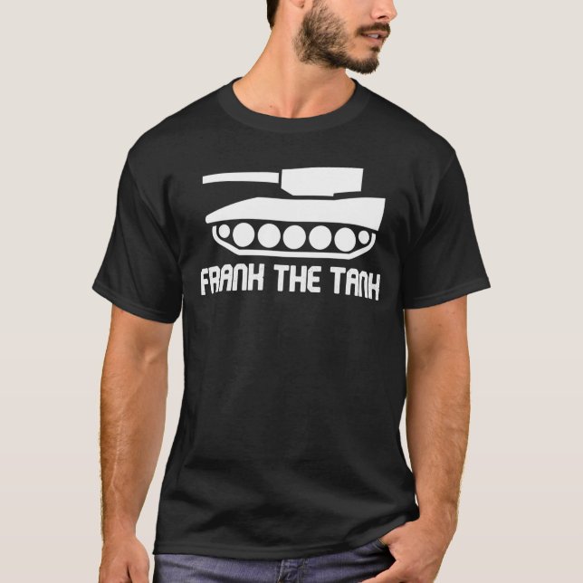 Frank Tank Funny Army Humor T Shirt (Framsida)