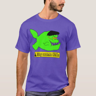 Frankenfish-Varning! Maj innehåller GMOs Tee Shirt