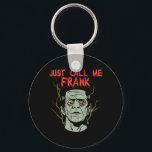 Frankenstein Halloween Ring mig Frank Monster Nyckelring<br><div class="desc">Frankenstein Halloween ringde mig Frank Monster Horror</div>