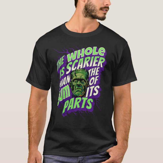 Frankenstein Monster Funny Quote T Shirt (Framsida)
