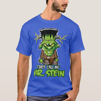 Frankenstein  They Call Me Mr 2329 T Shirt