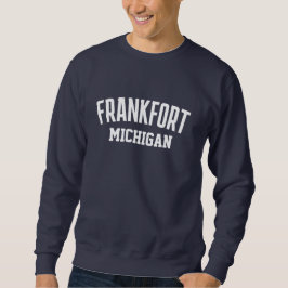 Frankfort Michigan Prated Sweatshirt