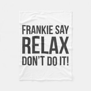 Frankie Say Relax Gör Det Inte Fleecefilt
