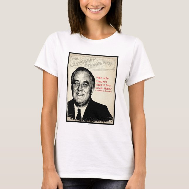 Franklin D. Roosevelt citationstecken T-shirt (Framsida)