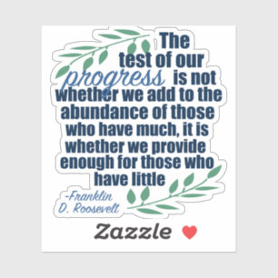 Franklin D. Roosevelt Inspirational Quote Progress Klistermärken