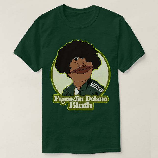 Franklin Delano Bluth T Shirt (Design framsida)