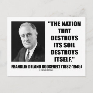 Franklin Delano Roosevelt Nation förstör dess jord Vykort