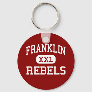 Franklin - rebeller - kick - Franklin Tennessee Nyckelring