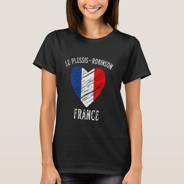 Frankrike Flagga Heart Le Plessis Robinson City T Shirt (Framsida)