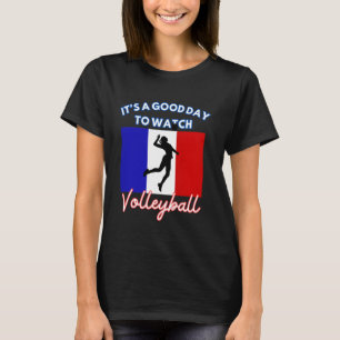 Frankrike Flagga Volleyball Det är en Bra dag att T Shirt