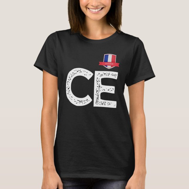 Frankrike Frankrike Human-Flagga Brev C och E Fran T Shirt (Framsida)